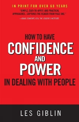 How to Have Confidence and Power in Dealing with People - Les Giblin