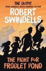 The Fight for Froglet Pond - Swindells, Robert