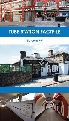 Tube Station Factfile - Colin Pitt