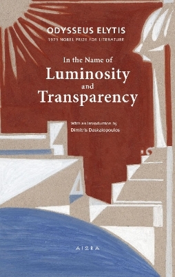 In the Name of Luminosity and Transparency - Odysseus Elytis