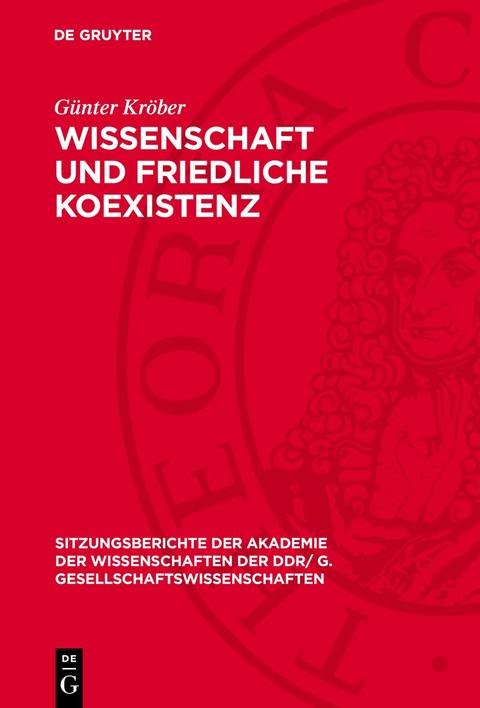 Wissenschaft und friedliche Koexistenz - Günter Kröber