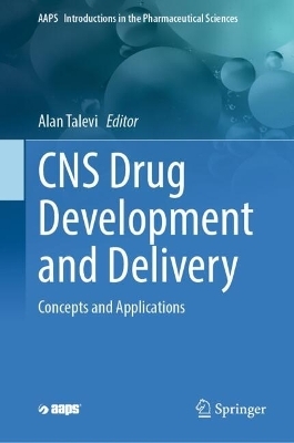 CNS Drug Development and Delivery - 