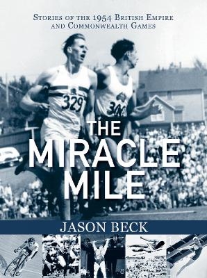 The Miracle Mile - Jason Beck