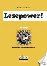Lesepower! Challenge C - Wortbausteine und häufige Kurzwörter - Rusterholz Beat
