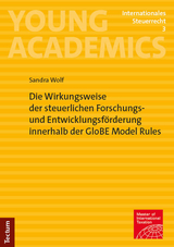 Die Wirkungsweise der steuerlichen Forschungs- und Entwicklungsförderung innerhalb der GloBE Model Rules - Sandra Wolf