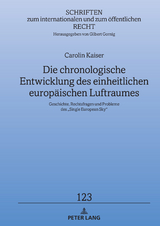 Die chronologische Entwicklung des einheitlichen europäischen Luftraumes - Carolin Kaiser