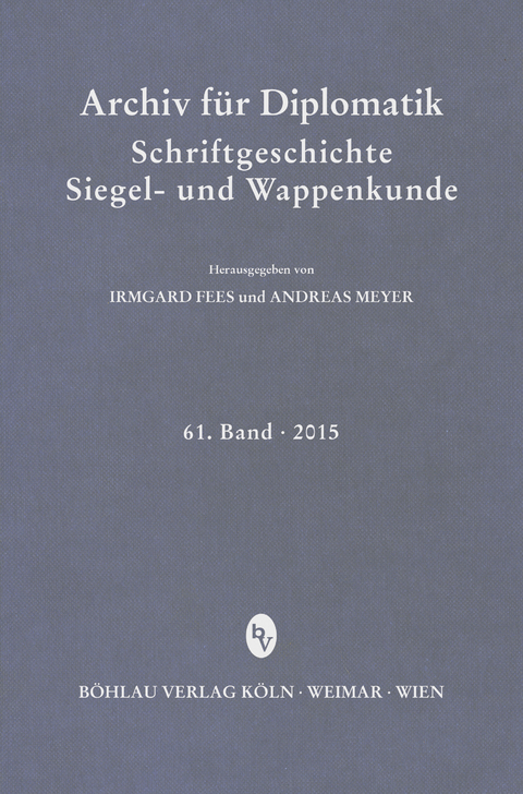 Archiv für Diplomatik, Schriftgeschichte, Siegel- und Wappenkunde - 