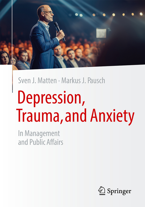 Depression, Trauma, and Anxiety - Sven J. Matten, Markus J. Pausch