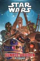 Star Wars Comics: Dunkle Droiden - D-Squad - Marc Guggenheim, Salva Espin, David Messina