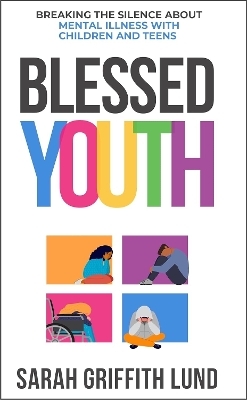 Blessed Youth - Sarah Griffith Lund