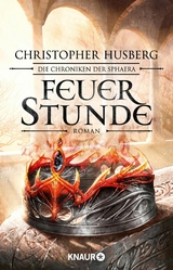 Feuerstunde -  Christopher B. Husberg