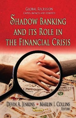 Shadow Banking & its Role in the Financial Crisis - 