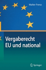 Vergaberecht EU und national - Walter Frenz