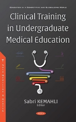 Clinical Training in Undergraduate Medical Education - 