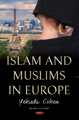 Islam and Muslims in Europe - Yehuda Cohen