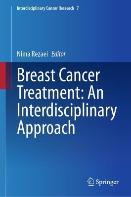 Breast Cancer Treatment: An Interdisciplinary Approach - 