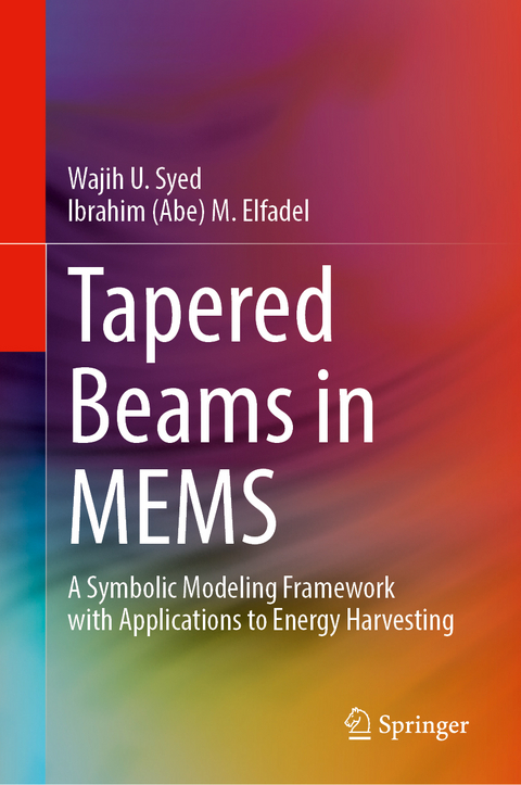 Tapered Beams in MEMS - Wajih U. Syed, Ibrahim (Abe) M. Elfadel