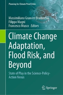 Climate Change Adaptation, Flood Risk, and Beyond - 