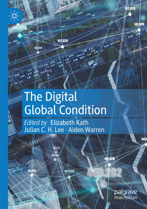 The Digital Global Condition - 