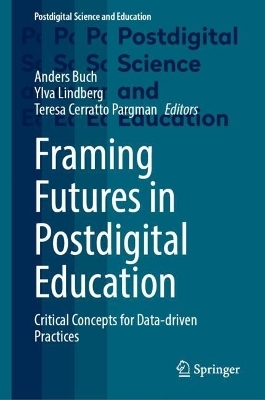 Framing Futures in Postdigital Education - 