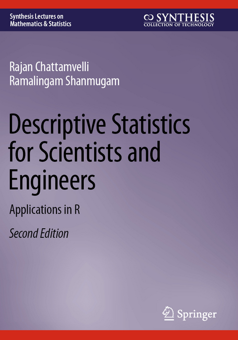 Descriptive Statistics for Scientists and Engineers - Rajan Chattamvelli, Ramalingam Shanmugam