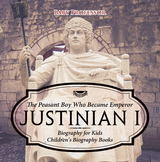 Justinian I: The Peasant Boy Who Became Emperor - Biography for Kids | Children's Biography Books -  Professor Beaver