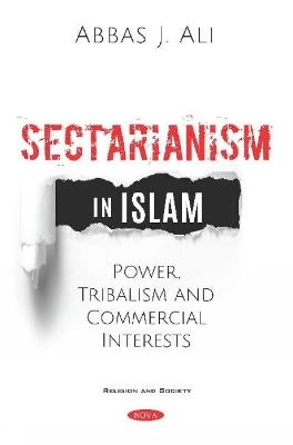 Sectarianism in Islam - Abbas J. Ali