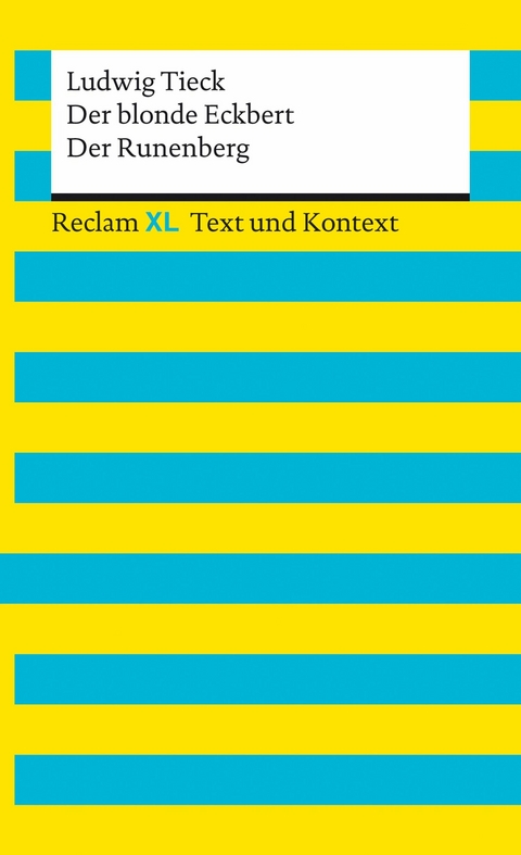 Der blonde Eckbert / Der Runenberg - Ludwig Tieck