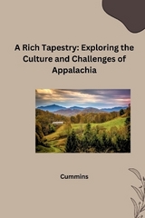 A Rich Tapestry: Exploring the Culture and Challenges of Appalachia -  Cummins