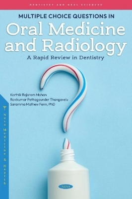 Multiple Choice Questions on Oral Medicine and Radiology - Karthik Rajaram Mohan