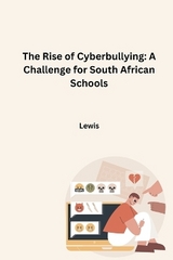 The Rise of Cyberbullying: A Challenge for South African Schools -  Lewis