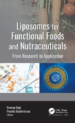 Liposomes for Functional Foods and Nutraceuticals