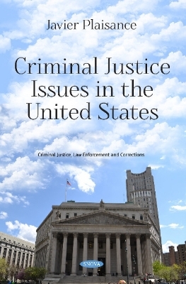 Criminal Justice Issues in the United States - 