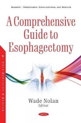 A Comprehensive Guide to Esophagectomy - 