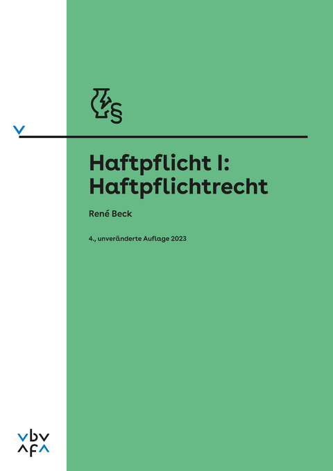 Haftpflicht I: Haftpflichtrecht