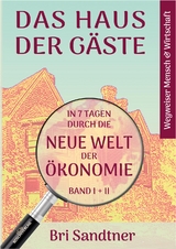 DAS HAUS DER GÄSTE - Bri Sandtner