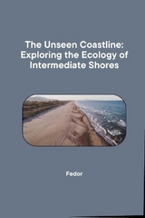 The Unseen Coastline: Exploring the Ecology of Intermediate Shores -  Fedor