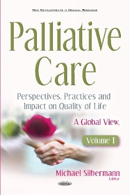 Palliative Care -- Perspectives, Practices & Impact on Quality of Life - 