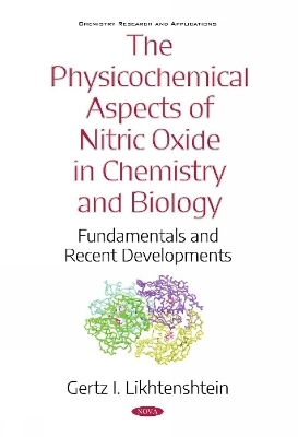 The Physicochemical Aspects of Nitric Oxide in Chemistry and Biology - Gertz I. Likhtenshtein