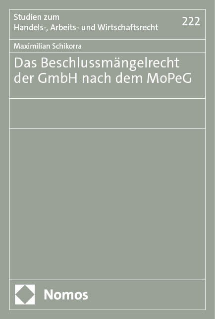 Das Beschlussmängelrecht der GmbH nach dem MoPeG - Maximilian Schikorra