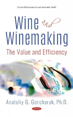 Wine and Winemaking - Anatoliy G Goncharuk