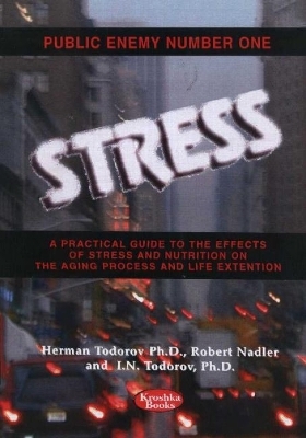 Public Enemy Number One -- Stress - Herman Todorov, Robert Nadler, Igor N Todorov
