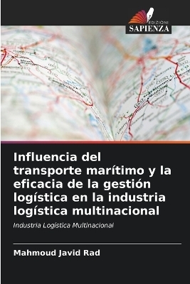 Influencia del transporte marítimo y la eficacia de la gestión logística en la industria logística multinacional - Mahmoud Javid Rad