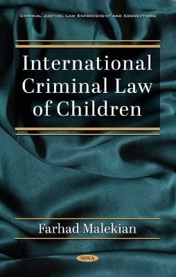 International Criminal Law of Children - Farhad Malekian