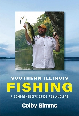 Southern Illinois Fishing - Colby Simms