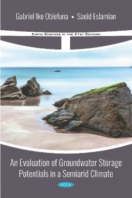 An Evaluation of Groundwater Storage Potentials in a Semiarid Climate - Gabriel Ike Obiefuna, Saeid Eslamian