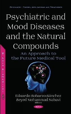 Psychiatric and Mood Diseases and the Natural Compounds - 
