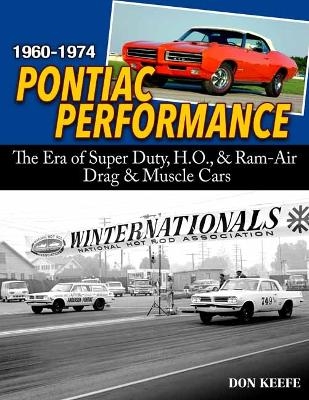 Pontiac Performance 1960-1974 - Don Keefe