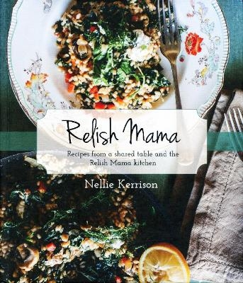 Relish Mama - Nellie Kerrison