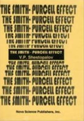Smith-Parcell Effect -  V P Shestopalov